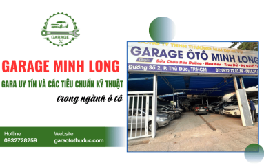 Gara uy tín và các tiêu chuẩn kỹ thuật cần có trong ngành ô tô